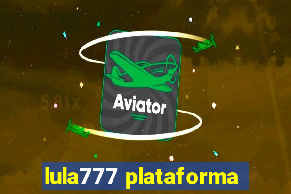 lula777 plataforma